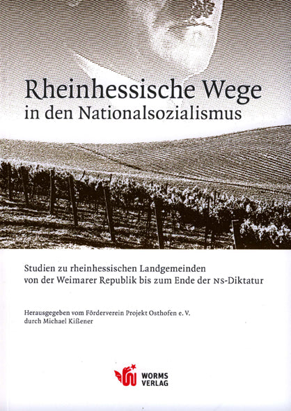 Rheinhessische Wege in den Nationalsozialismus
